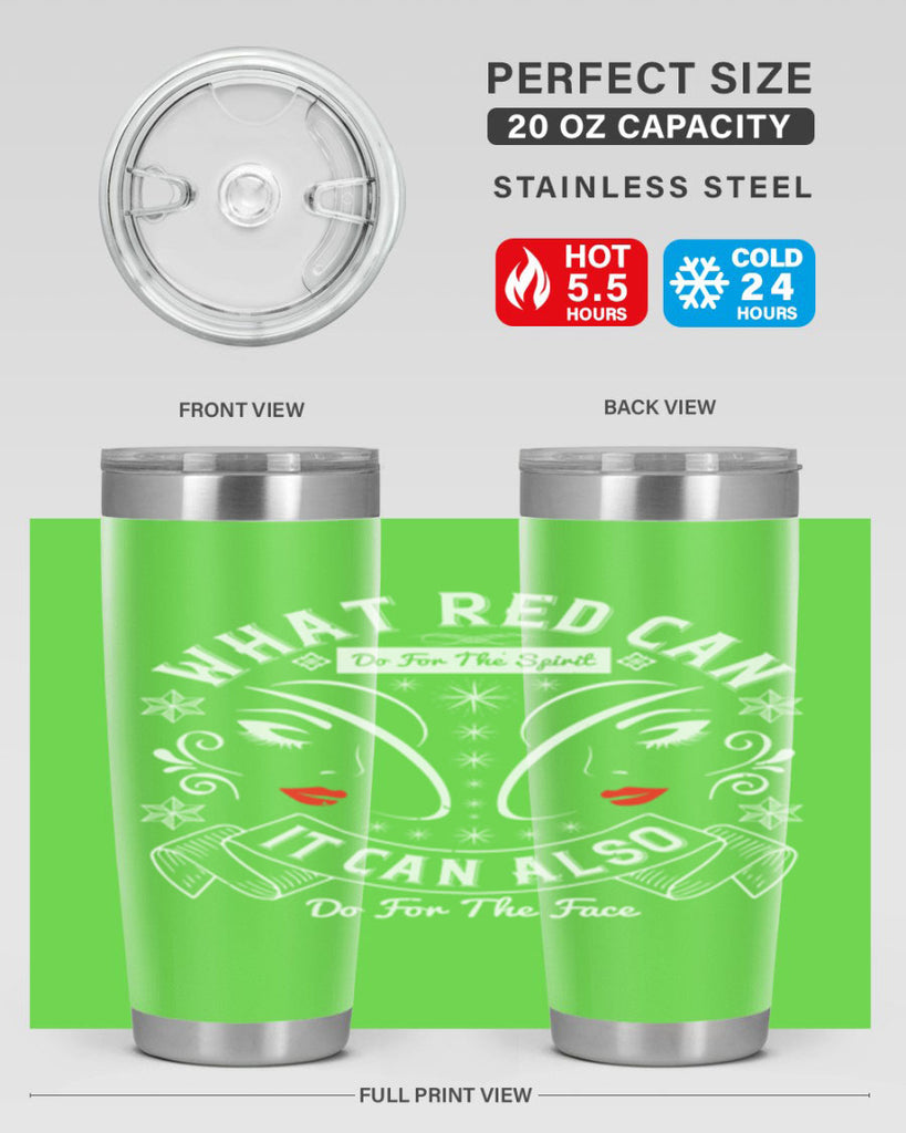 What red can do for the spirit it can also do for the face Style 175#- make up- Tumbler