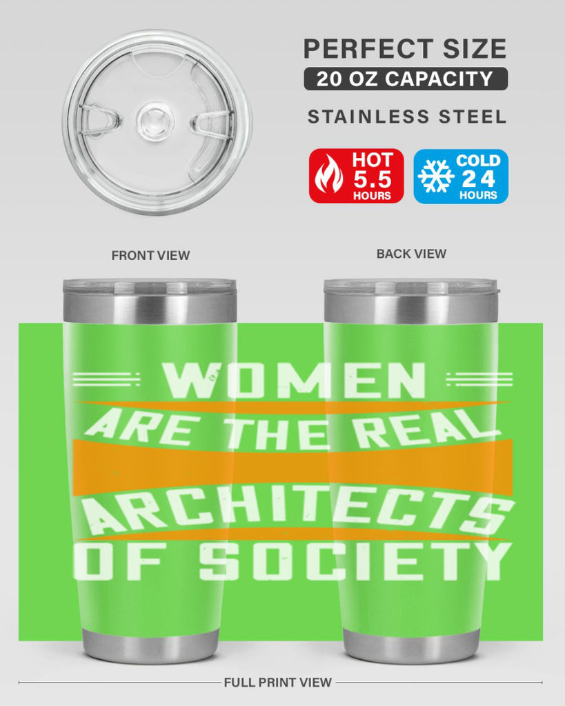 Women are the real architects Style 5#- womens day- Tumbler