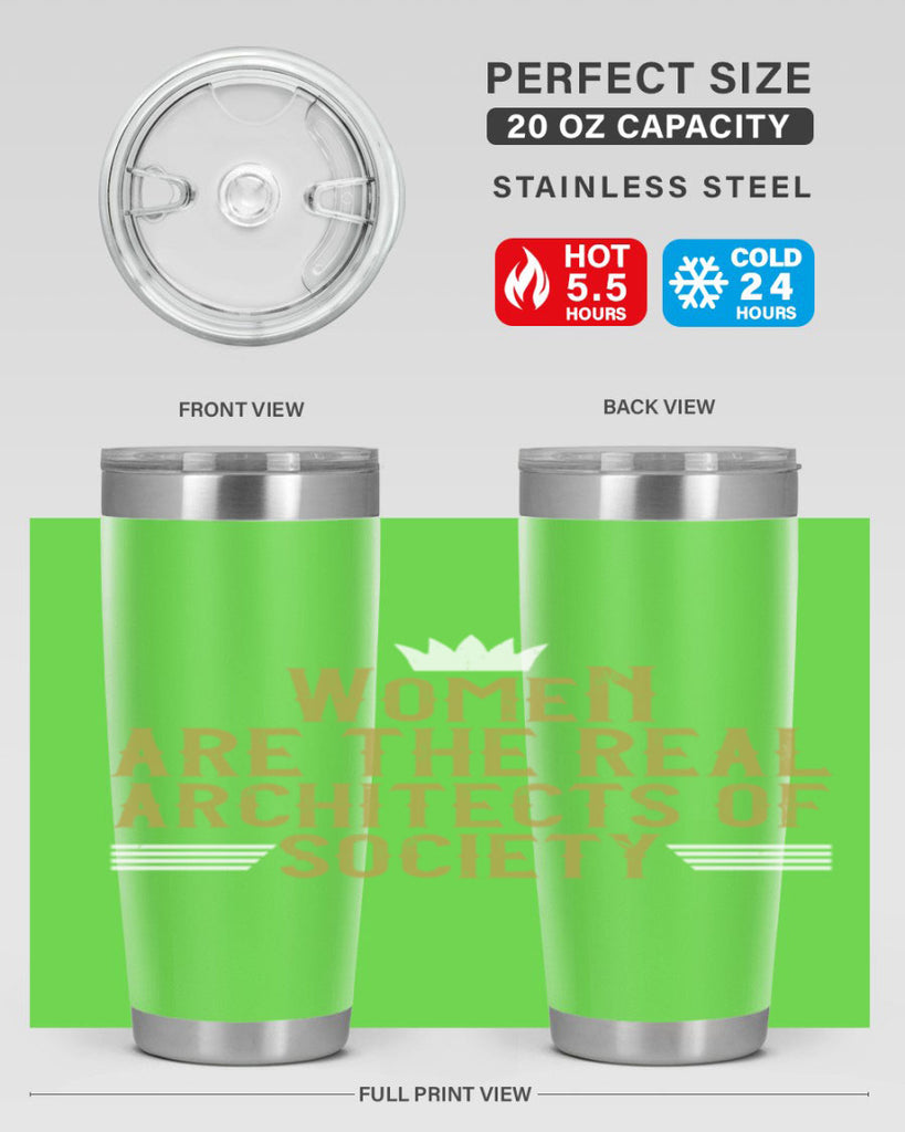 Women are the real architects of Style 7#- womens day- Tumbler