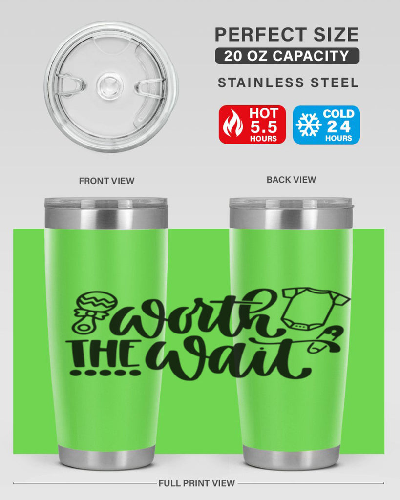 Worth The Wait Style 12#- baby- tumbler
