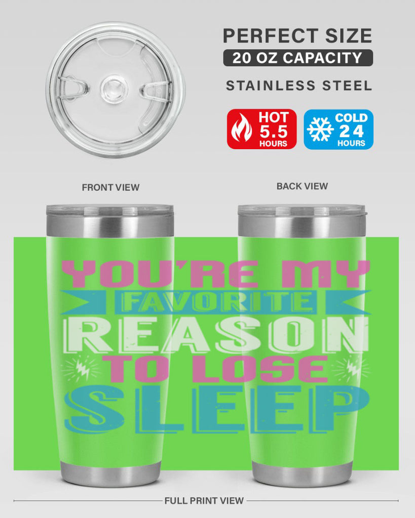 Youre my favorite season to lose sleep Style 156#- baby- tumbler