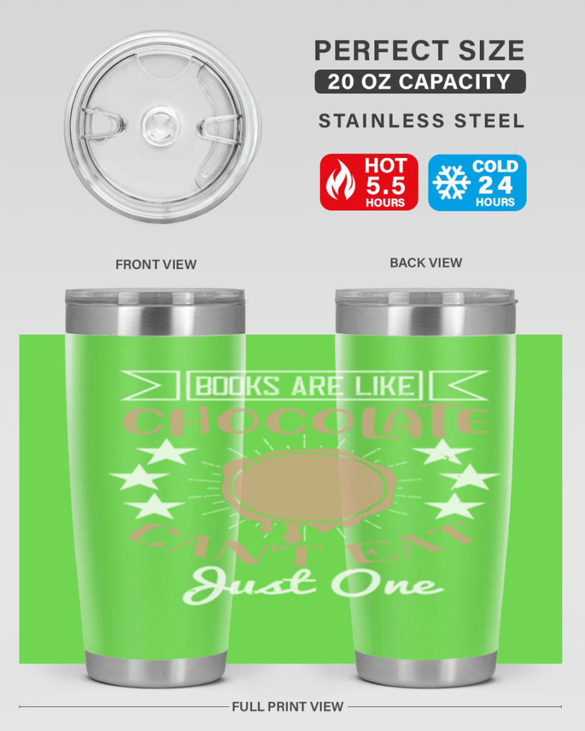 books are like chocolate cant eat just one 3#- chocolate- Tumbler