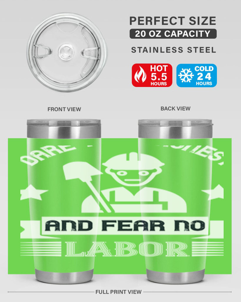 dare to be honest and fear no labor 44#- labor day- Tumbler