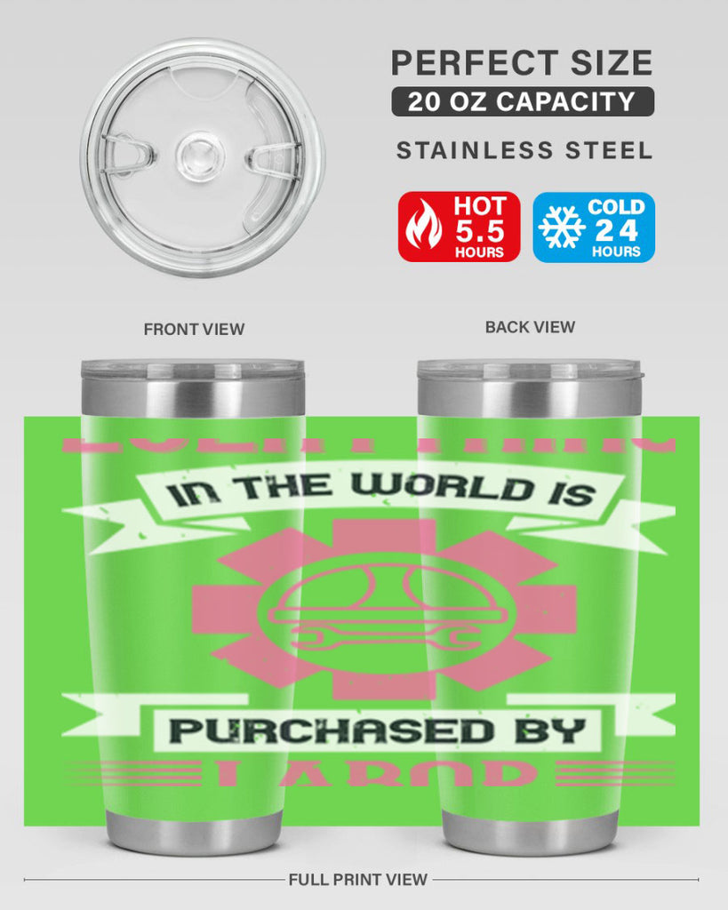 everything in the world is purchased by labor 43#- labor day- Tumbler