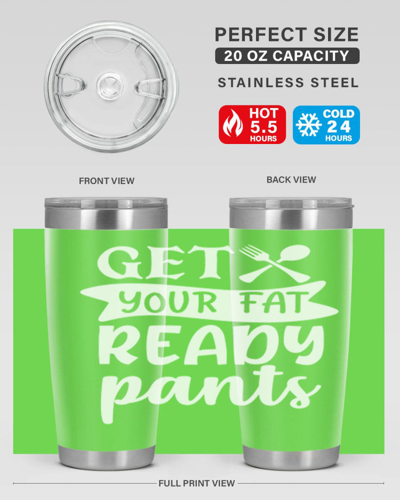 get your fat pants ready 37#- kitchen- Tumbler