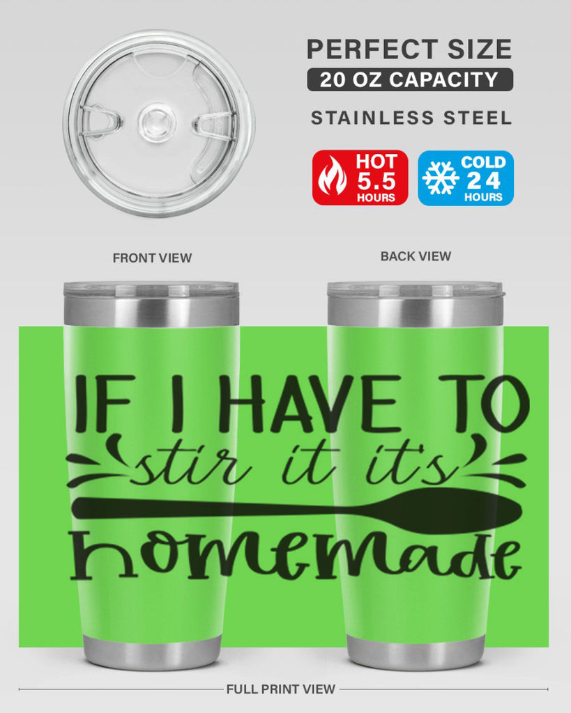 if i have to stir it its homemade 31#- kitchen- Tumbler