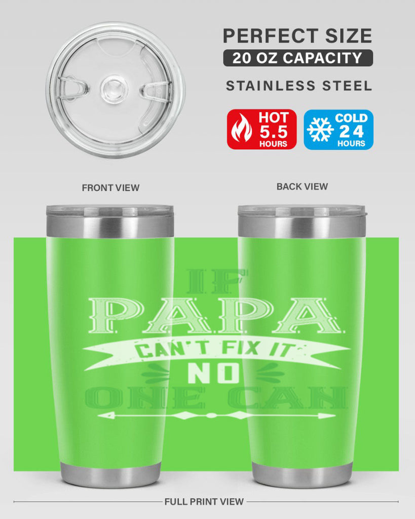 if papa cant fix it 31#- grandpa - papa- Tumbler