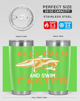 keep calm and swim faster Style 58#- shark  fish- Tumbler
