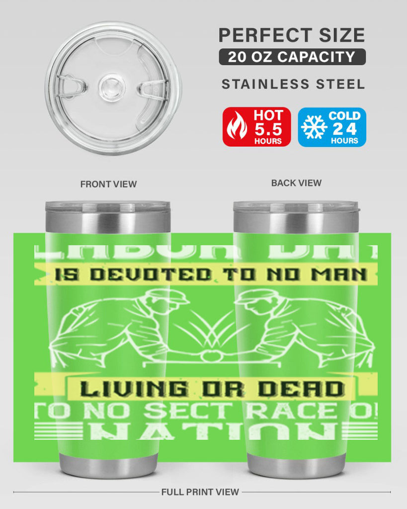 labor day is devoted to no man living or dead to no sect race or nation 39#- labor day- Tumbler