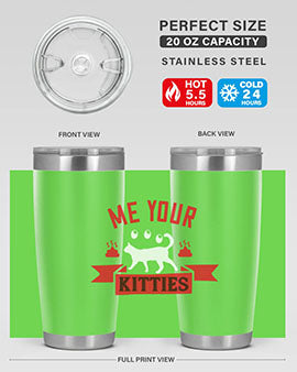 me your kitties Style 68#- cat- Tumbler
