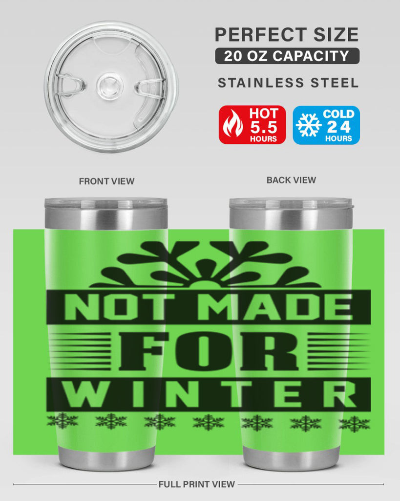 not made for winter 328#- winter- Tumbler