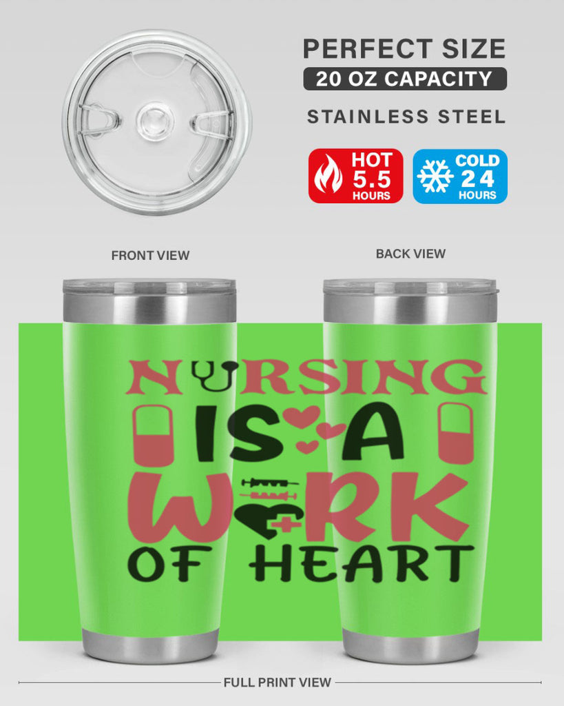 nursing is a work of heart Style Style 69#- nurse- tumbler