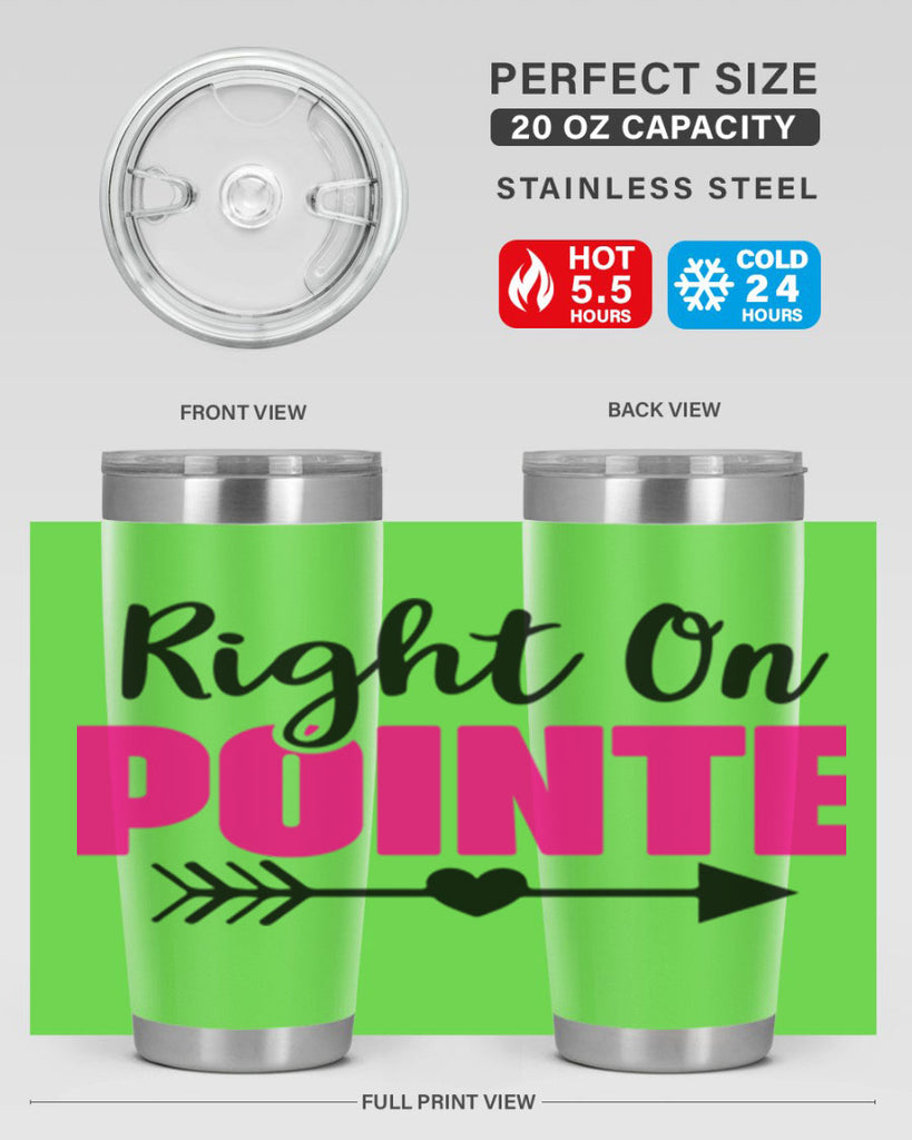 right on pointe 75#- ballet- Tumbler