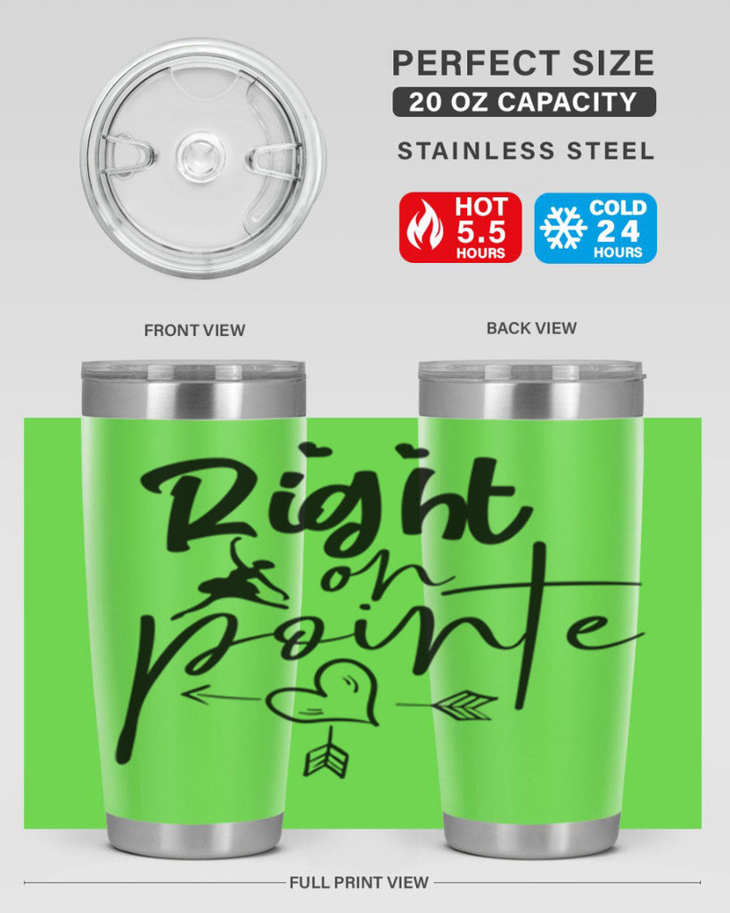 right on pointe 76#- ballet- Tumbler