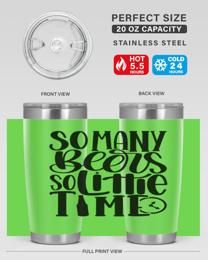 so many beers so little time 22#- beer- Tumbler