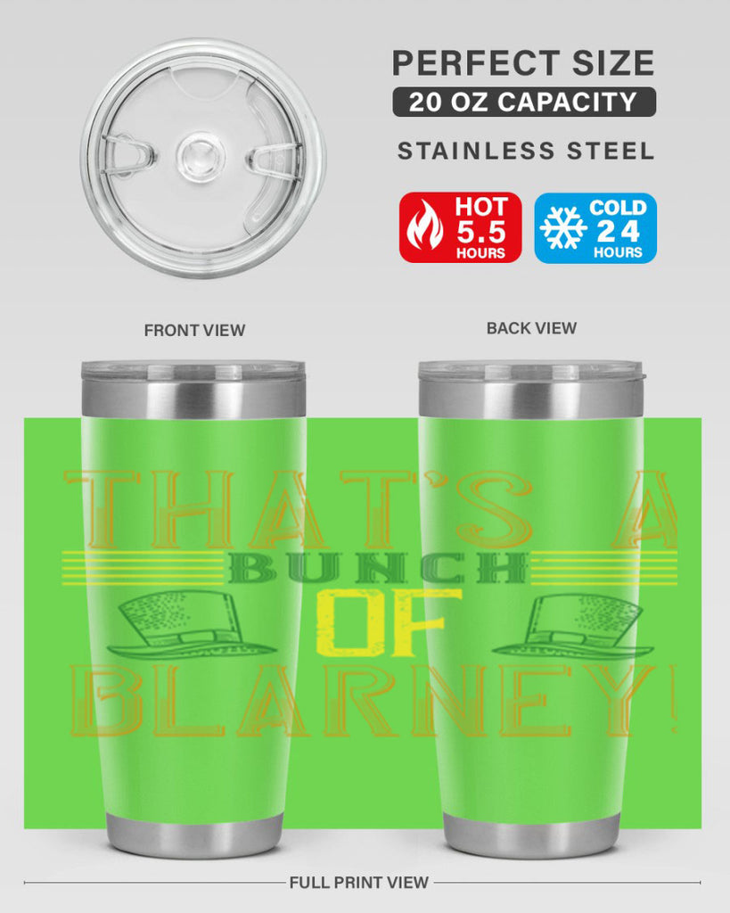 that’s a bunch of blarney Style 12#- St Patricks Day- Tumbler
