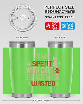 time spend with cat is never wasted Style 121#- cat- Tumbler