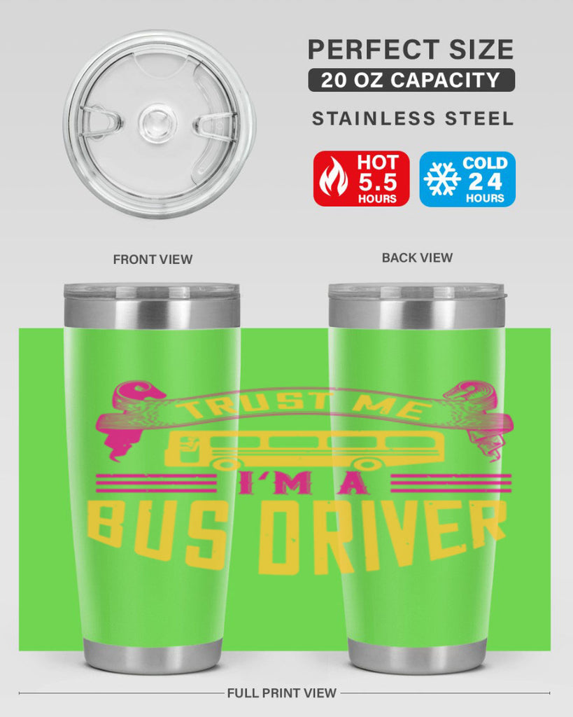 trust me I’m a bus driver Style 8#- bus driver- tumbler