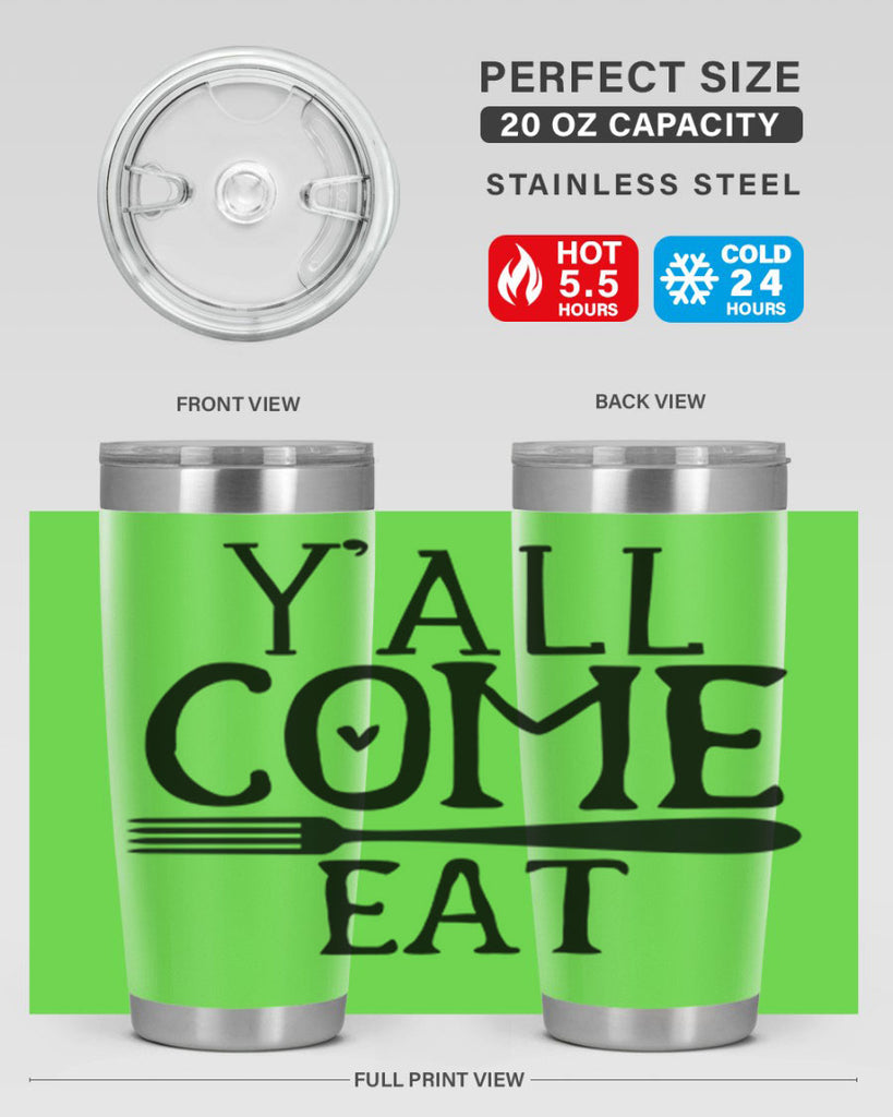 yall come eat 67#- kitchen- Tumbler