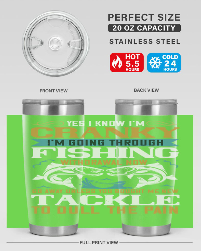yes i know im cranky 8#- fishing- Tumbler