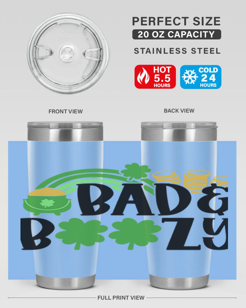 Bad Boozy Style 105#- St Patricks Day- Tumbler
