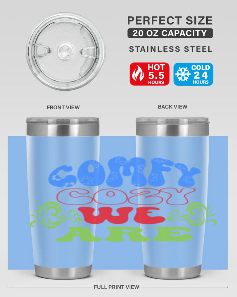 Comfy cozy we are 58#- winter- Tumbler