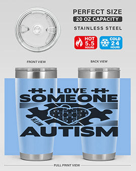 I love someone Style 47#- autism- Tumbler