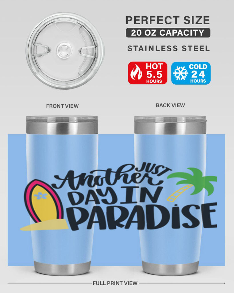 Just Another Day In Paradise Style 36#- summer- Tumbler