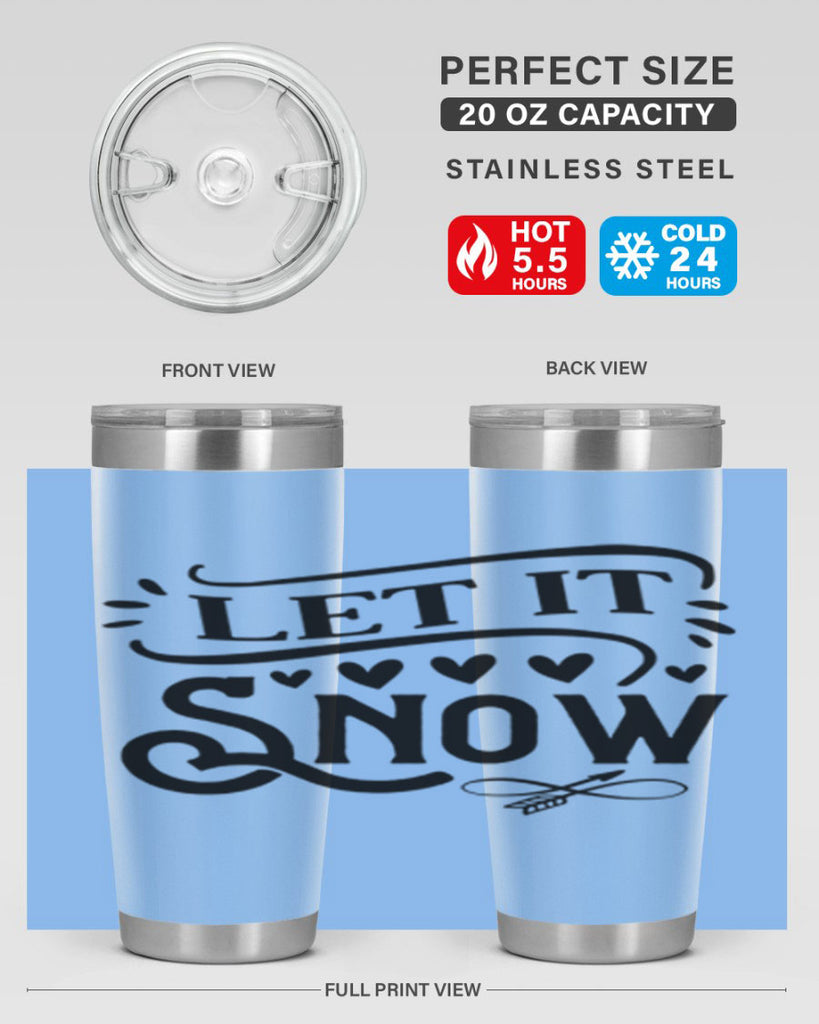Let It Snow 284#- winter- Tumbler