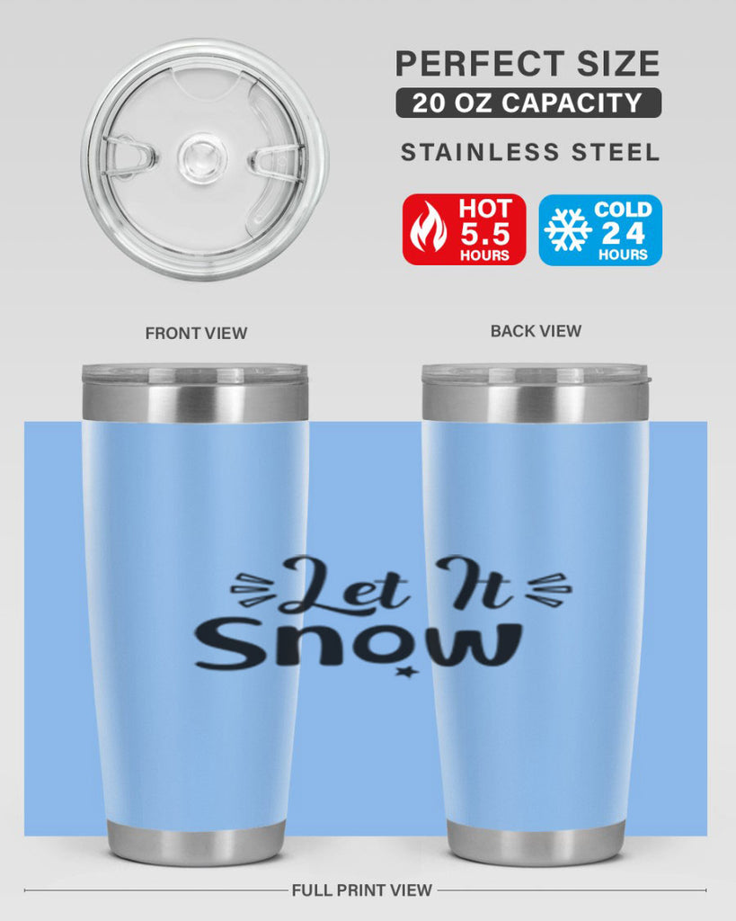 Let It Snow 285#- winter- Tumbler