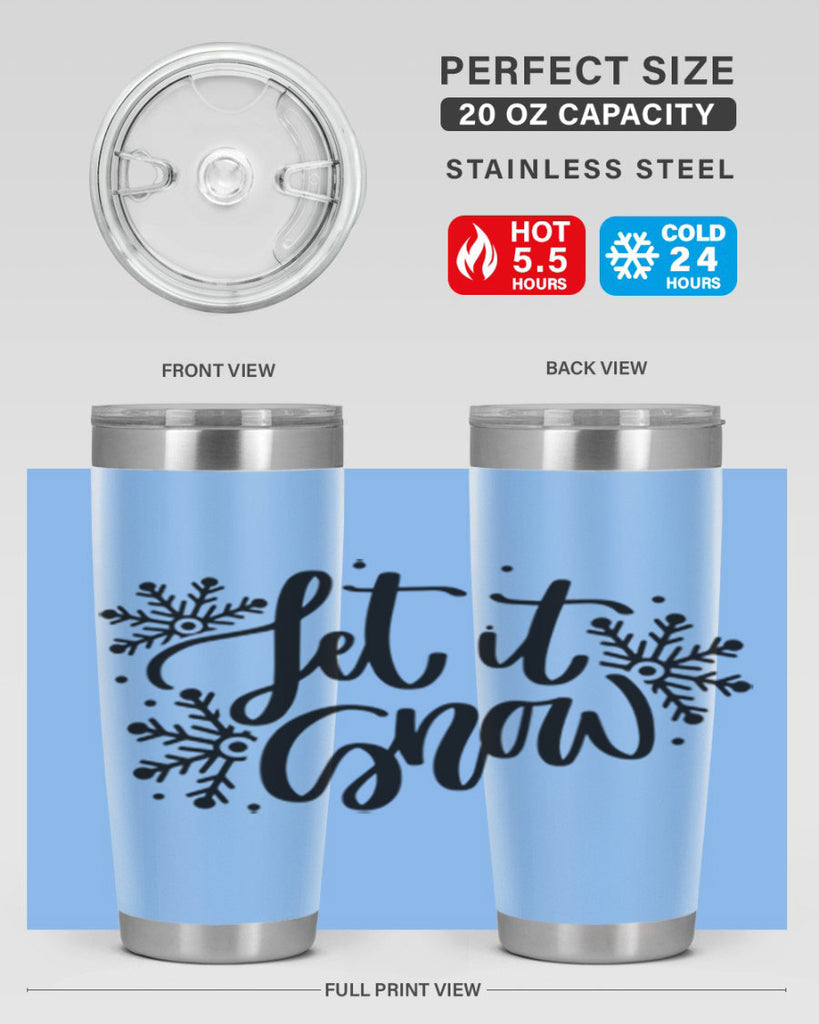 Let It Snow 342#- winter- Tumbler