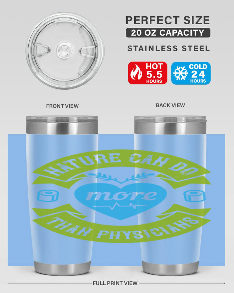 Nature can do more than physicians Style 33#- medical- tumbler