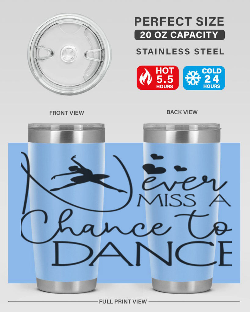 Never Miss a Chance to Dance 62#- ballet- Tumbler
