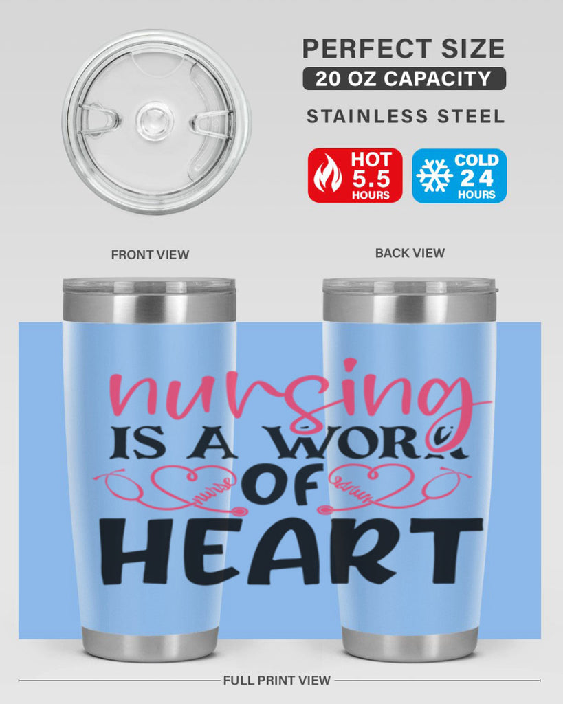 Nursing is a work of heart Style 360#- nurse- tumbler