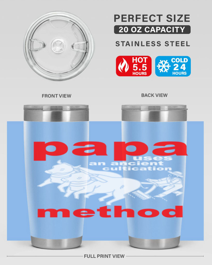 PAPA USES an ancient 113#- grandpa - papa- Tumbler