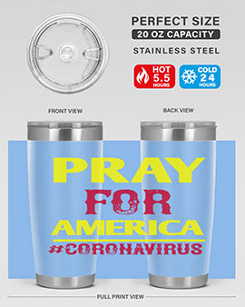 Pray For America Style 8#- corona virus- Tumbler
