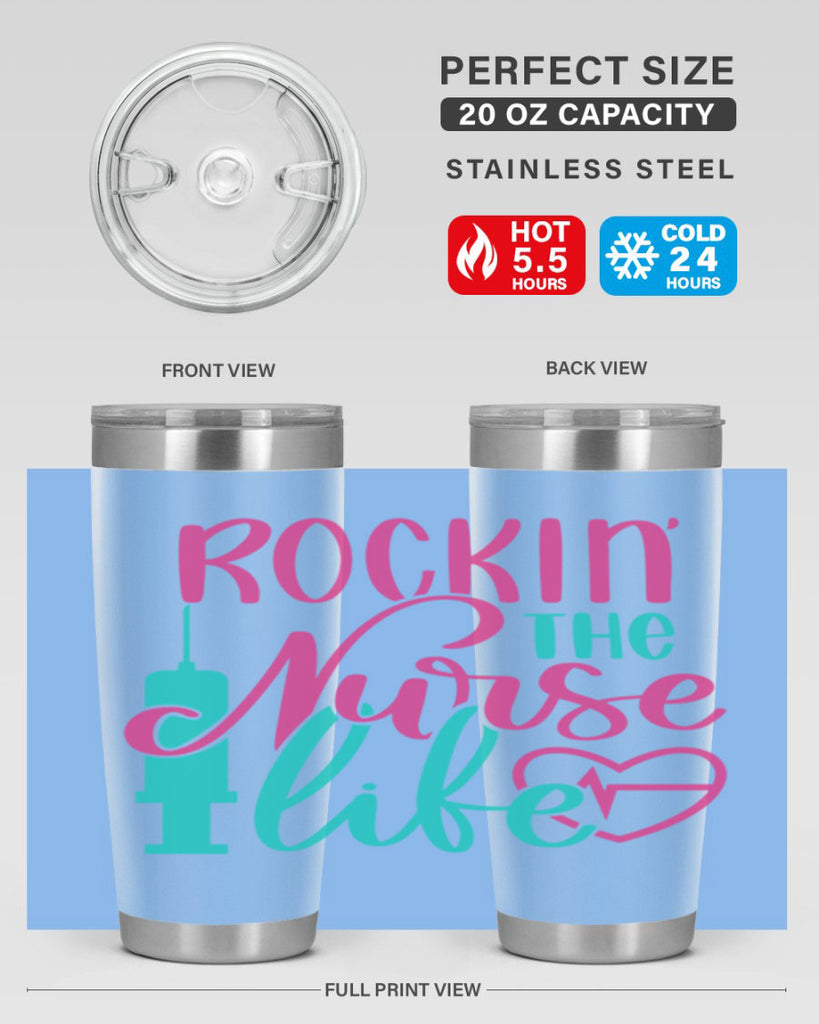 Rockin The Nurse Life Style Style 55#- nurse- tumbler
