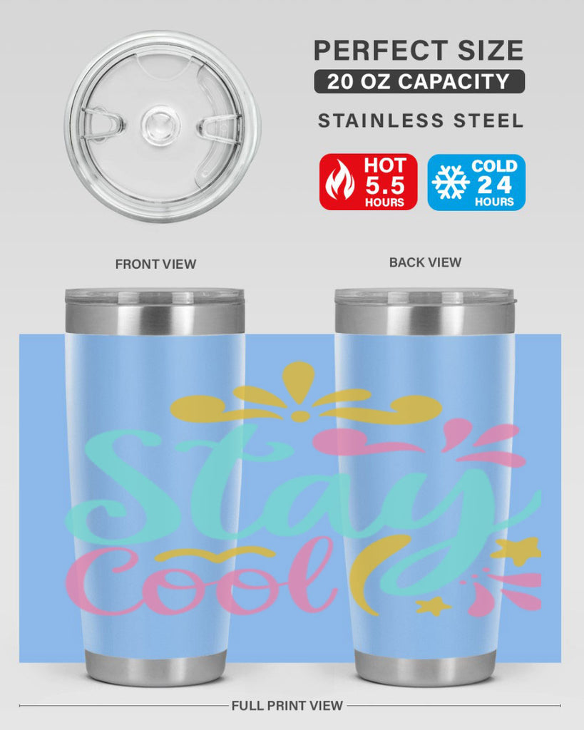 STAY COOL Style 3#- summer- Tumbler