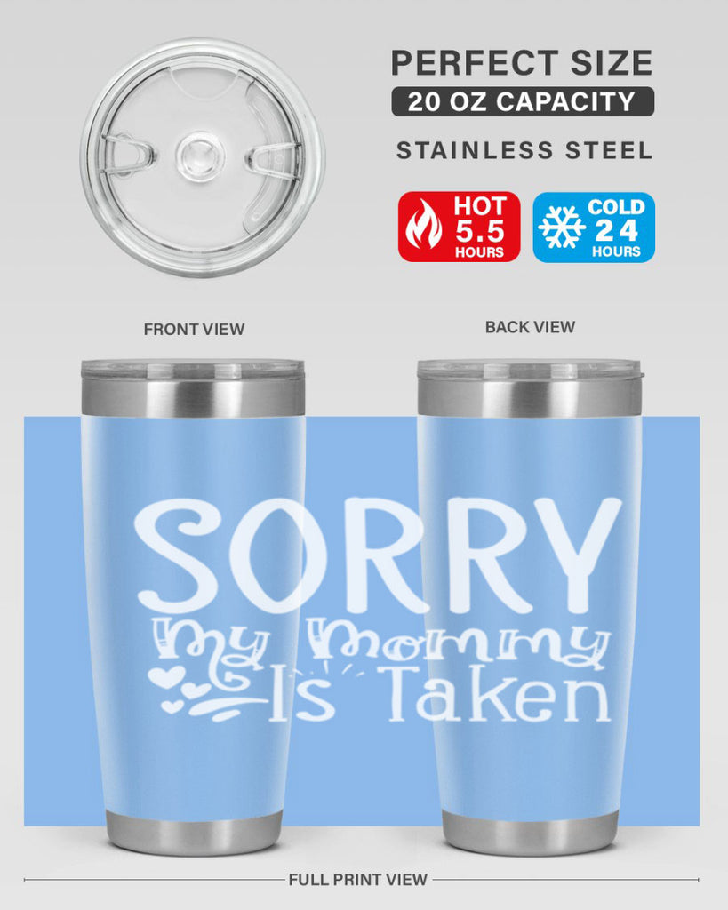 Sorry My Mommy Is Taken Style 8#- aunt- Tumbler