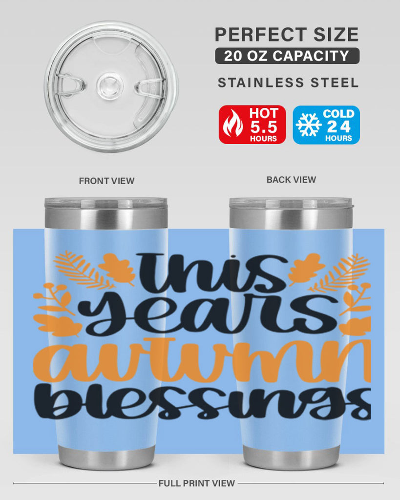 This Years Autumn Blessings 511#- fall- Tumbler