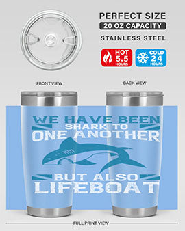 We have been shark to one another but also lifeboat Style 6#- shark  fish- Tumbler