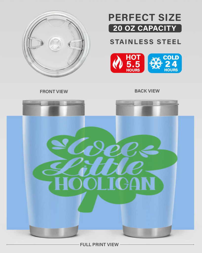 Wee Little Hooligan Style 16#- St Patricks Day- Tumbler