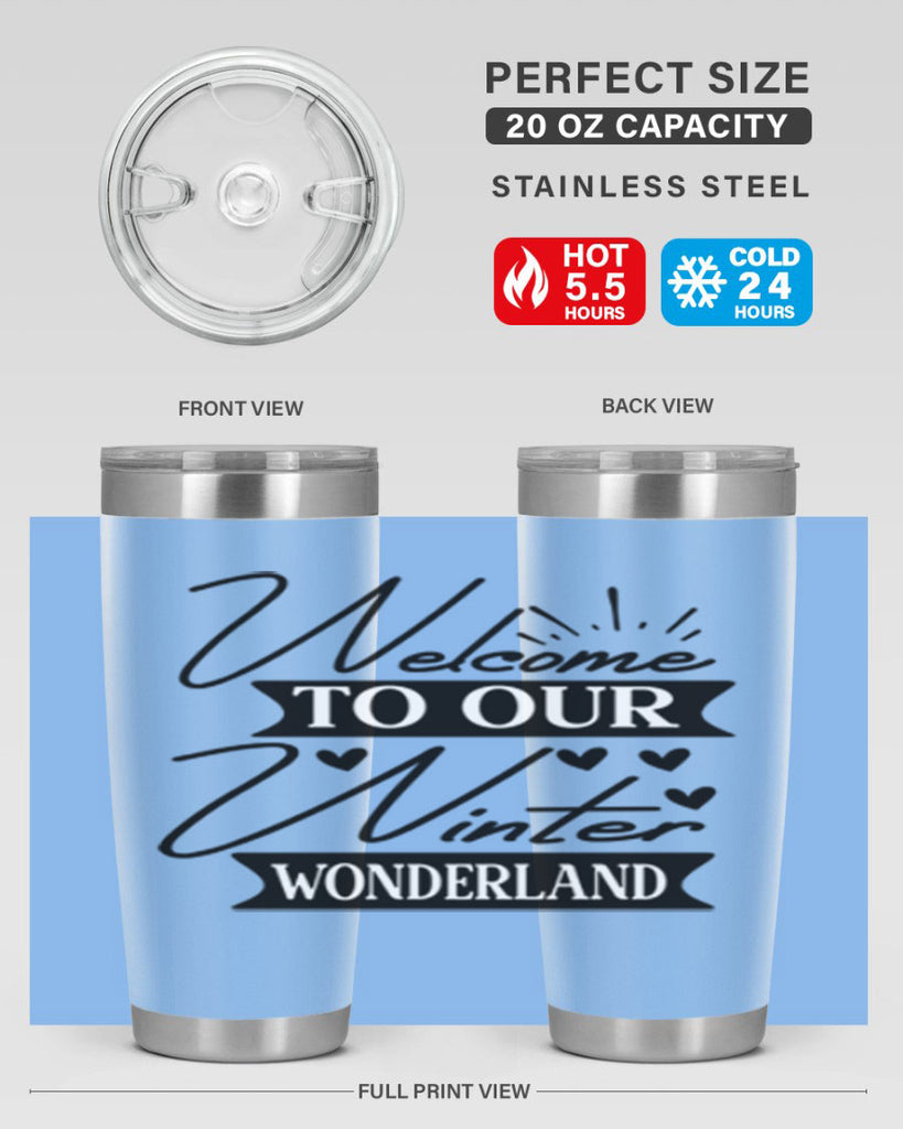 Welcome To Our Winter Wonderland 468#- winter- Tumbler