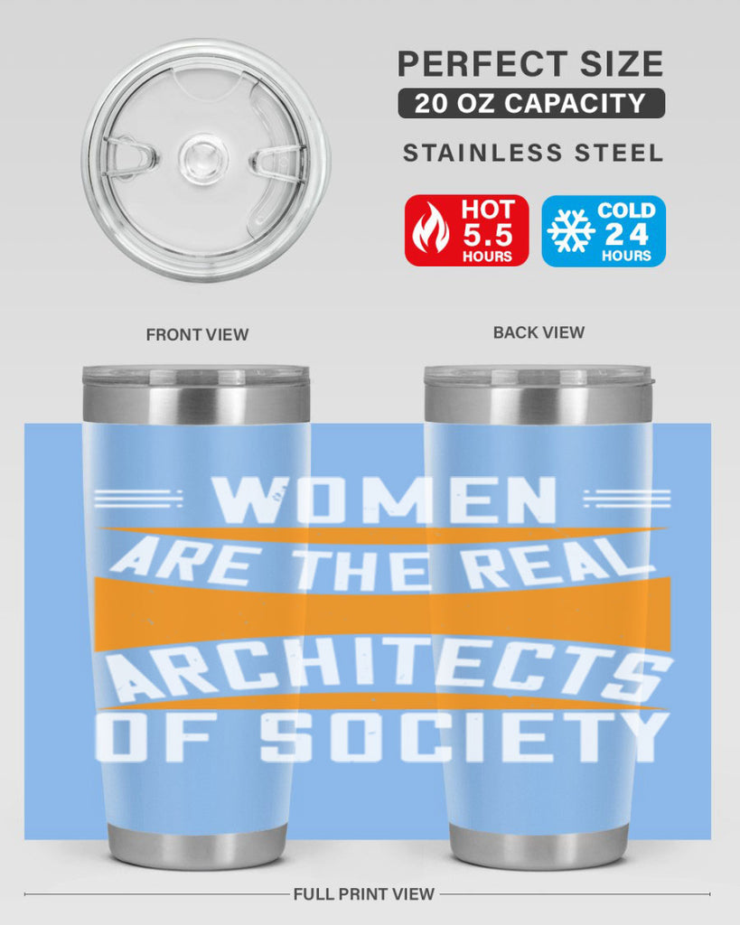 Women are the real architects Style 5#- womens day- Tumbler