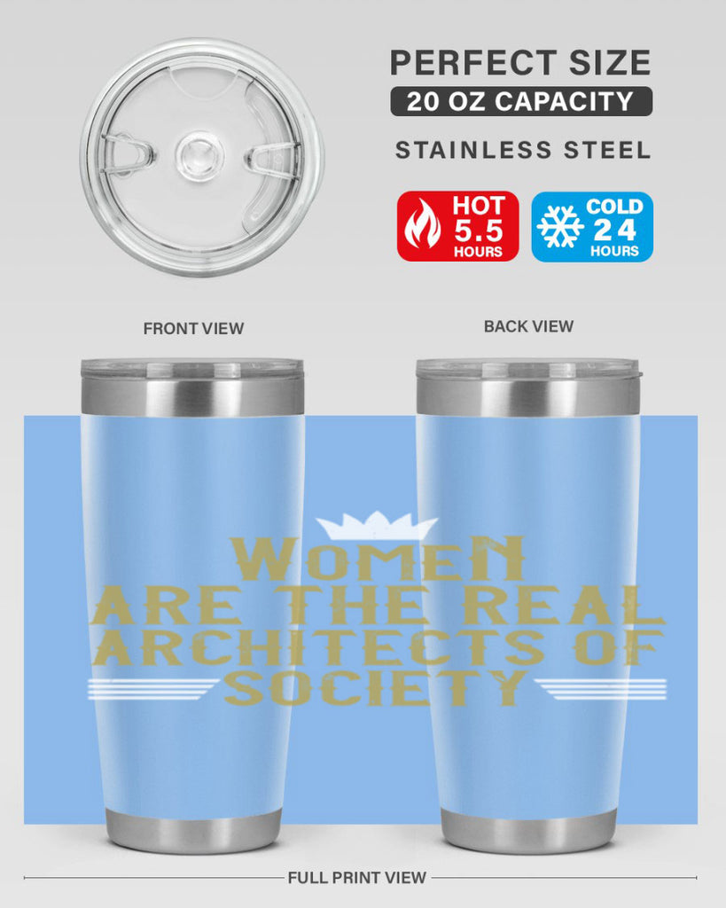 Women are the real architects of Style 7#- womens day- Tumbler