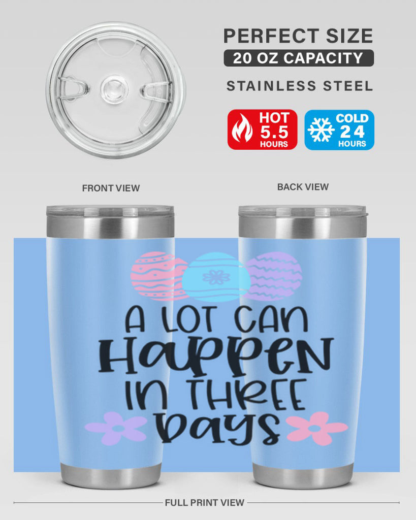 a lot can happen in three days 68#- easter- Tumbler