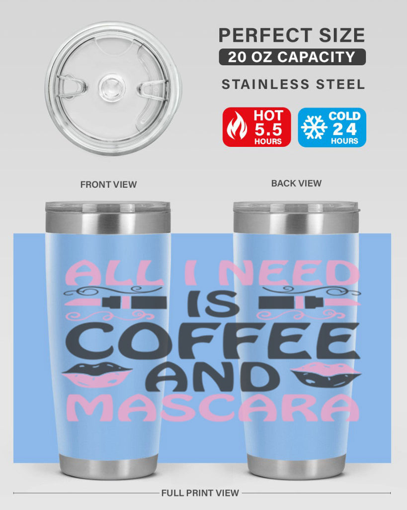 all i need is coffee and mascara Style 165#- make up- Tumbler