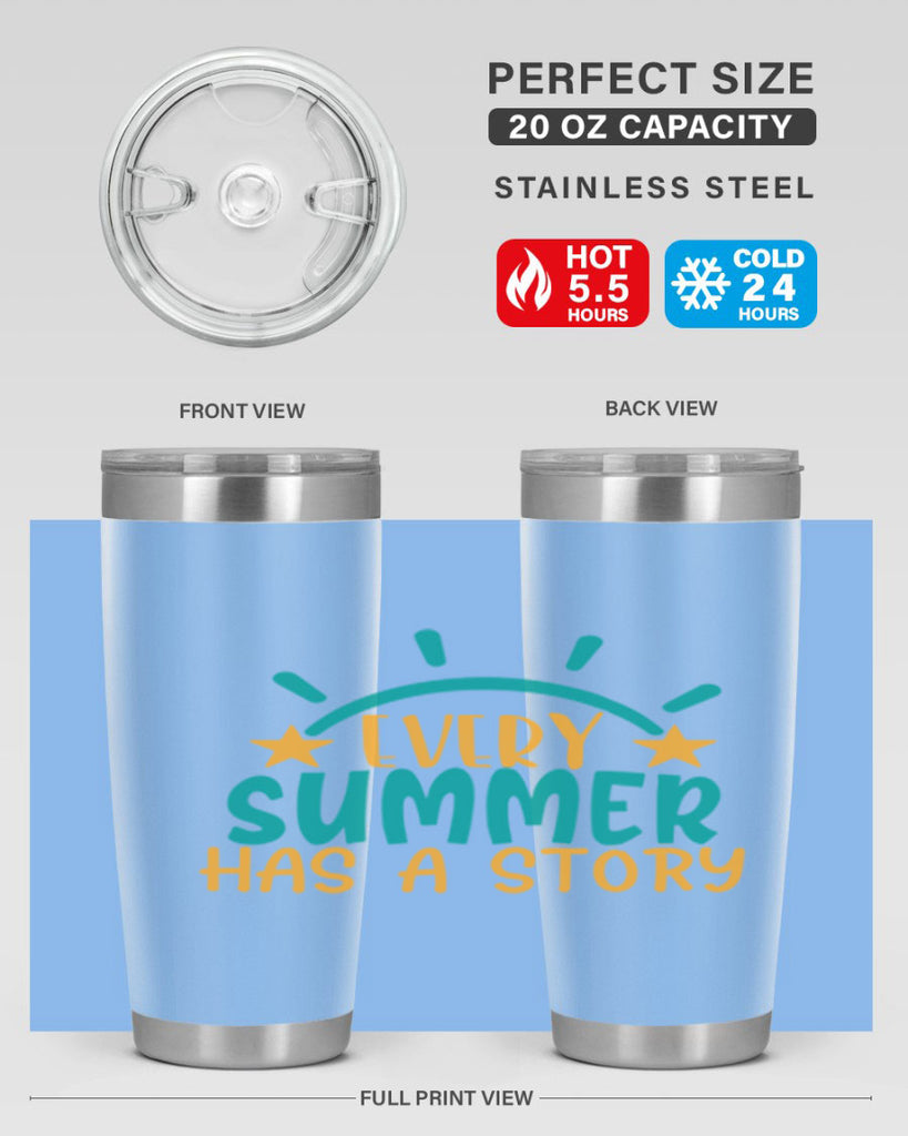 every summer has a story story Style 107#- summer- Tumbler