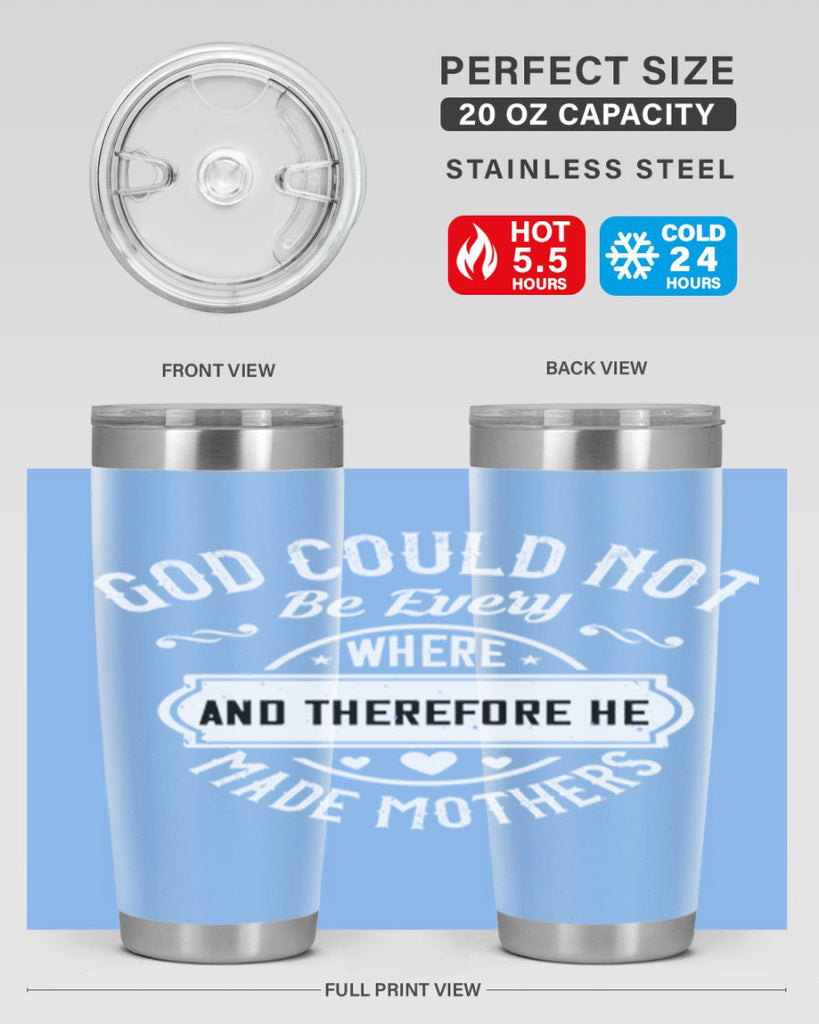 god could not be everywhere 82#- mothers day- Tumbler