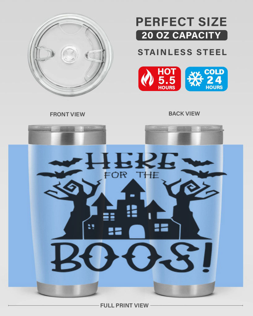 here for the boos 59#- halloween- Tumbler